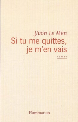 Si tu me quittes, je m'en vais