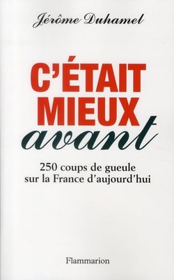 C'était mieux avant