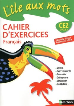 L'ILE AUX MOTS : français - CE2 - cahier d'exercices