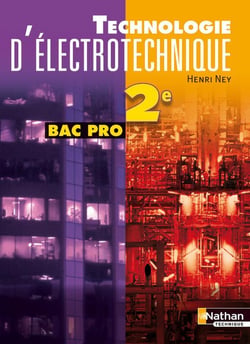 Technologie d'électrotechnique - 2e Bac pro 3 ans - élève