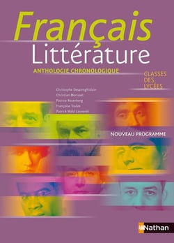 Français littérature - anthologie chronologique - classes des lycées