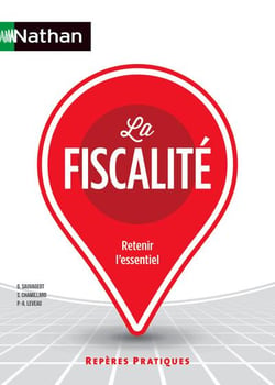 La Fiscalite - Reperes Pratiques