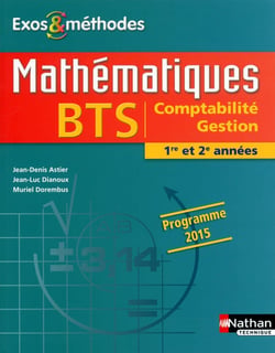 Exos & méthodes : mathématiques - BTS CG - 1re et 2e : livre de l'élève (édition 2015)