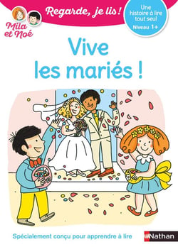 Regarde je lis ! Une histoire à lire tout seul - Vive les mariés ! Niv1+