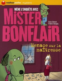 Menace sur la maîtresse - mène l'enquête avec mister bonflair