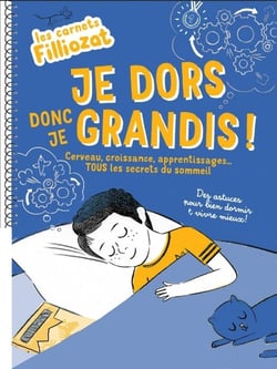 Les cahiers Filliozat : je dors donc je grandis !