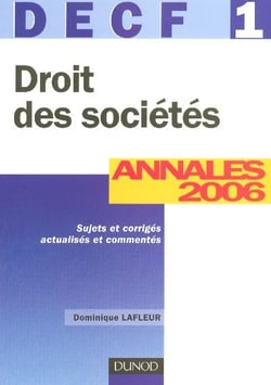 Droit des societes - decf 1 - 8eme edition - annales 2006 (8e edition)