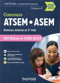 Concours ATSEM/ASEM - 100 fiches et 1 000 QCM - externe, interne et 3e voie - catégorie C (édition 2020/2021)