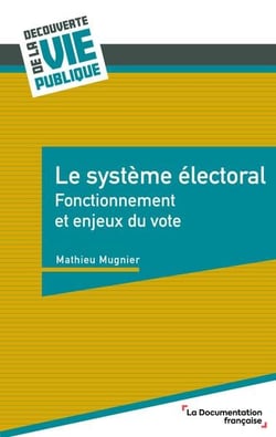 Le système électoral : Fonctionnement et enjeux du vote
