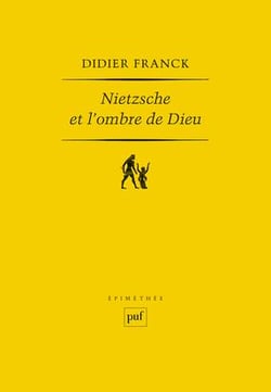 Nietzsche et l'ombre de Dieu (2e édition)