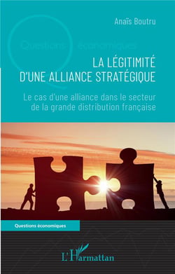La légitimité d'une alliance stratégique : le cas d'une alliance dans le secteur de la grande distribution
