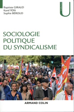 Sociologie politique du syndicalisme - introduction à l'analyse sociologique des syndicats