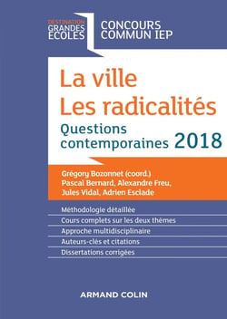 La ville. les radicalités - questions contemporaines - concours commun IEP (édition 2018)