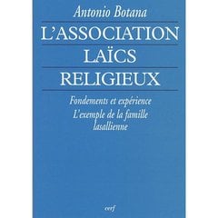 L'association laïcs religieux - fondements et expérience, l'exemple de la famille lassalienne