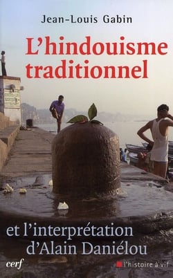 L'Hindouisme traditionnel et l'interprétation d'Alain Daniélou