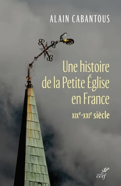 Bartassiers, enfarines et louisets. : Une histoire de la petite église en France (XIXe- XXIe siècle)