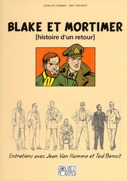 Blake et Mortimer : histoire d'un retour - entretiens