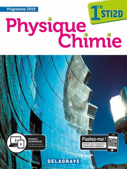 Physique-chimie : 1re STI2D - manuel de l'élève (édition 2019)
