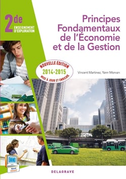 Principes fondamentaux de l'économie et de la gestion - 2nde - enseignement d'exploration