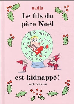 Le fils du père Noël est kidnappé !