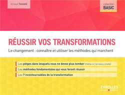 Réussir vos transformations