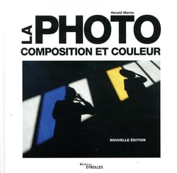 La photo - composition et couleur (2e édition)