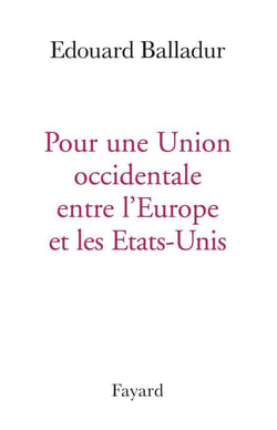 Pour une union occidentale entre l'Europe et les Etats-Unis