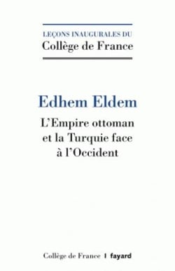 L'empire Ottoman et la Turquie face à l'Occident