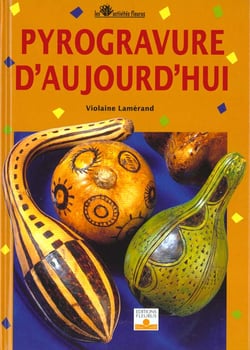 Pyrogravure d'aujourd'hui