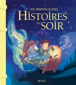 Les merveilleuses histoires du soir - NE