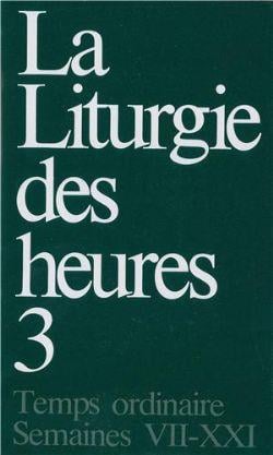 Liturgie des heures, tome 3