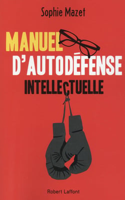 Manuel d'autodéfense intellectuelle