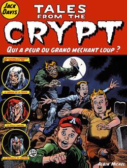 Tales from the crypt Tome 2 : qui a peur du Grand Méchant Loup ?