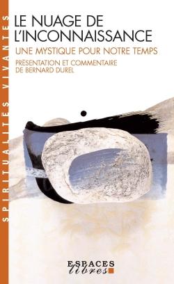 Le Nuage de l'inconnaissance (Espaces Libres - Spiritualités Vivantes)