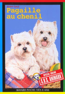 S.O.S. animaux t.104 - pagaille au chenil