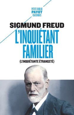 L'inquiétant familier - l'inquiétante étrangeté
