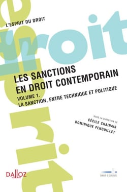 Les sanctions en droit contemporain Tome 1 - la sanction entre technique et politique