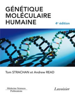 Génétique moléculaire humaine (4 édition)
