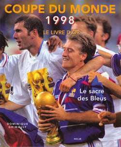 Le livre d'or de la coupe du monde de football 98