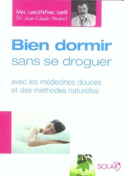 Bien dormir sans se droguer - mes consultations sante