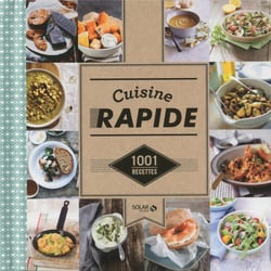Cuisine Rapide - 1001 Recettes