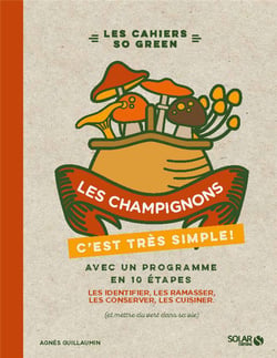 Les champignons, c'est très simple