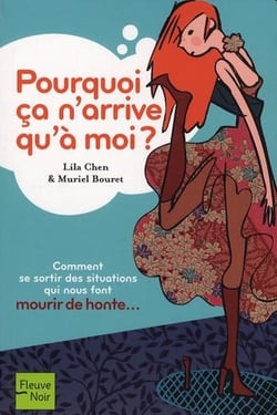 Pourquoi ca n'arrive qu'a moi ?
