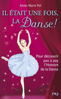 Il Etait Une Fois, La Danse