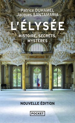 L'élysée : histoire, secrets, mystères