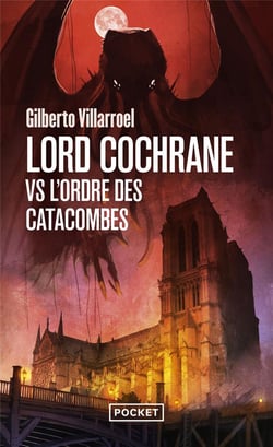 Lord Cochrane vs l'ordre des catacombes