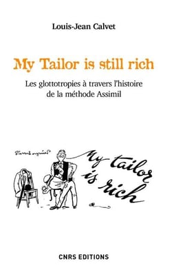 My tailor is still rich - les glottotropies à travers l'histoire de la méthode assimil