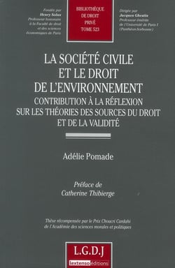 La société civile et le droit de l'environnement - contribution à la rélfexion sur les théories des sources du droit et de la validité