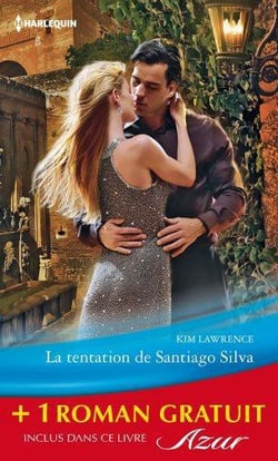 La tentation de Santiago Silva - amoureuse sur contrat