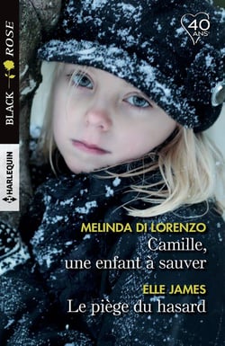 Camille, une enfant à sauver - le piège du hasard